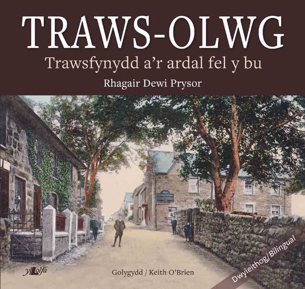 A picture of 'Traws-Olwg' 
                              by Keith O'Brien