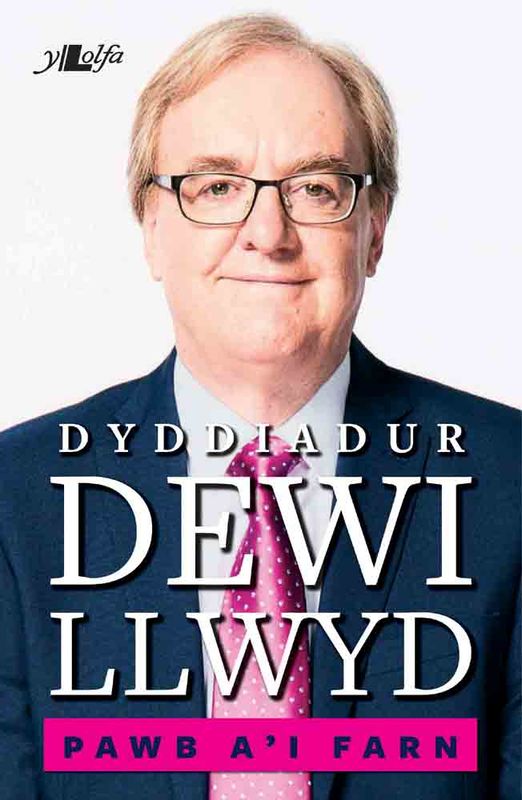A picture of 'Pawb a'i Farn: Dyddiadur Dewi Llwyd' 
                              by Dewi Llwyd