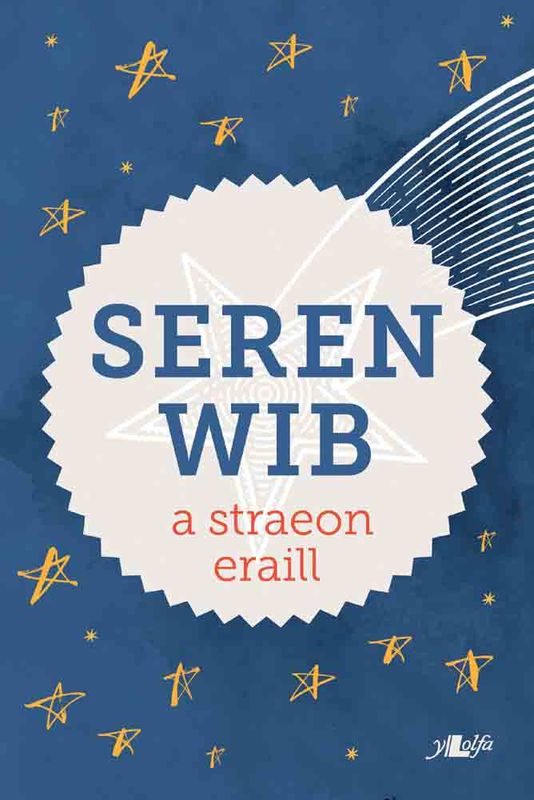 A picture of 'Seren Wib a straeon eraill' 
                              by Amrywiol/Various