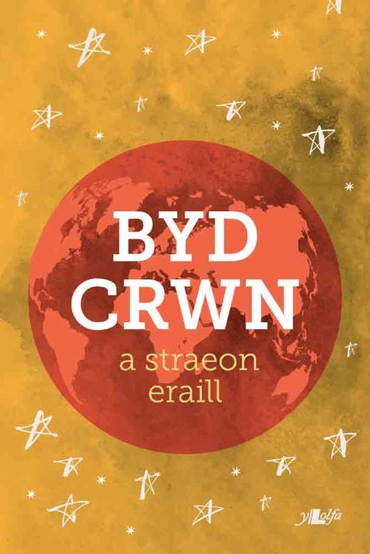 A picture of 'Byd Crwn a straeon eraill' 
                              by Amrywiol/Various