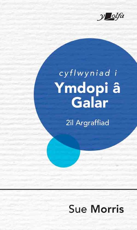 A picture of 'Cyflwyniad i Ymdopi â Galar' 
                              by Sue Morris