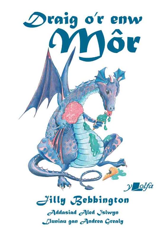 A picture of 'Draig o'r Enw Môr' 
                              by Jilly Bebbington