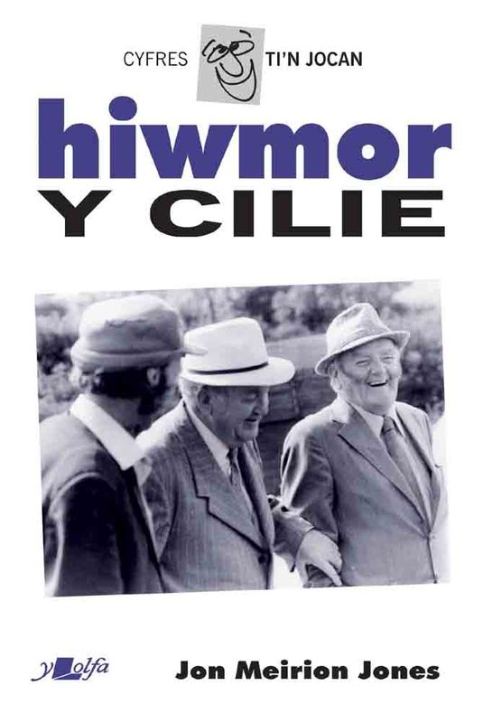 A picture of 'Hiwmor y Cilie' 
                              by Jon Meirion Jones