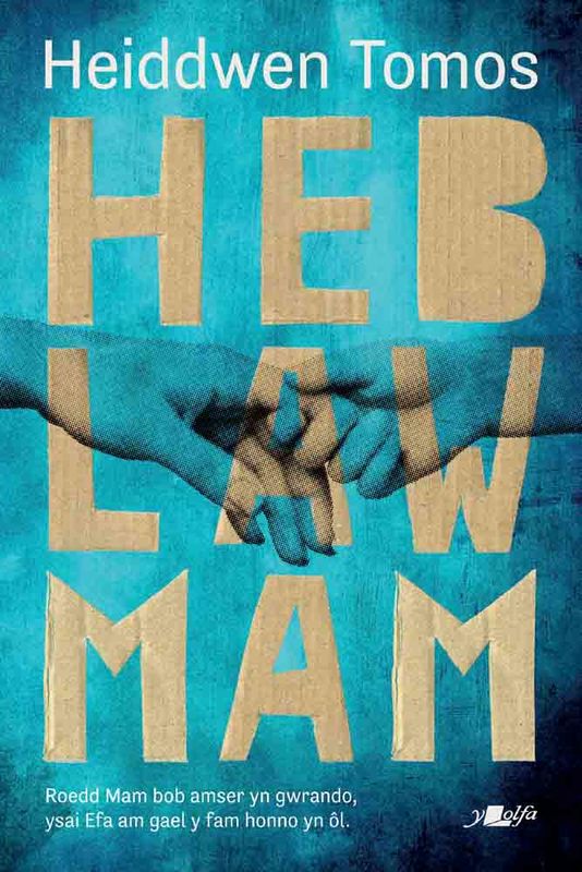 A picture of 'Heb Law Mam' 
                              by Heiddwen Tomos