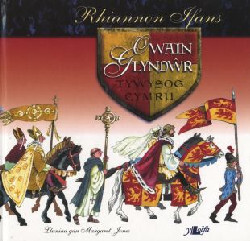 A picture of 'Owain Glyndwr: Tywysog Cymru' 
                              by Rhiannon Ifans, Margaret Jones
