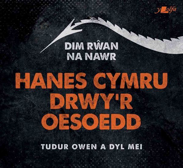 A picture of 'Dim Rŵan Na Nawr' 
                              by Tudur Owen, Dyl Mei