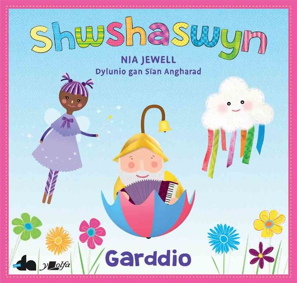 A picture of 'Shwshaswyn: Garddio' 
                              by Nia Jewell