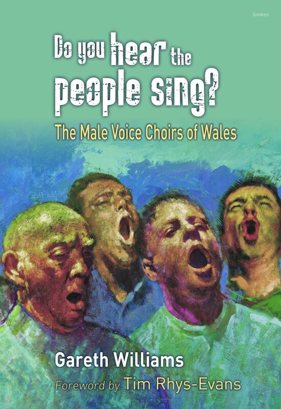 A picture of 'Do You Hear the People Sing? - The Male Voice Choirs of Wales' 
                              by Gareth W Williams