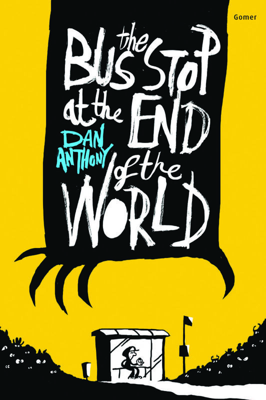 A picture of 'The Bus Stop at the End of the World' 
                              by Dan Anthony