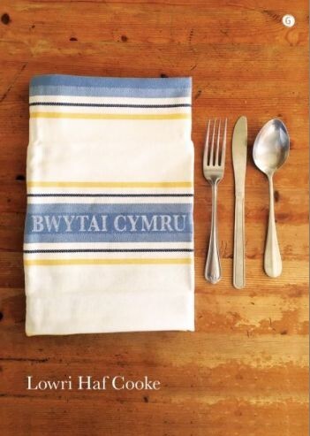 A picture of 'Bwytai Cymru' 
                              by Lowri Haf Cooke, Emyr Young
