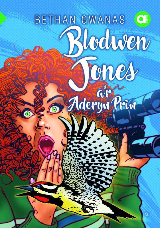 A picture of 'Cyfres Amdani: Blodwen Jones a'r Aderyn Prin' 
                              by Bethan Gwanas