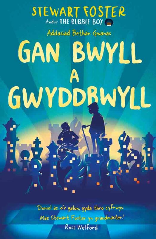 A picture of 'Gan Bwyll a Gwyddbwyll' 
                              by Bethan Gwanas