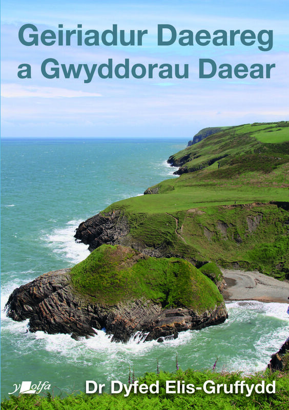 A picture of 'Geiriadur Daeareg a Gwyddorau Daear' 
                              by Dyfed Elis-Gruffydd