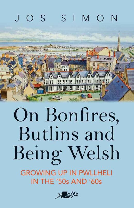 A picture of 'On Bonfires, Butlins and Being Welsh' 
                              by Jos Simon