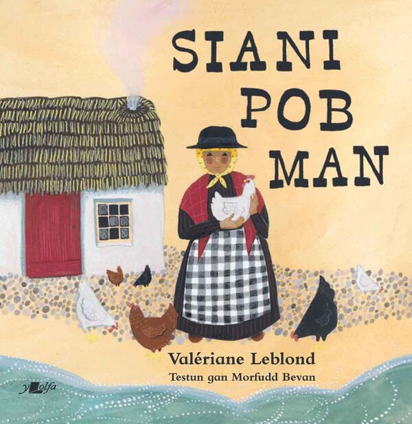 A picture of 'Siani Pob Man' 
                              by Valériane Leblond, Morfudd Bevan