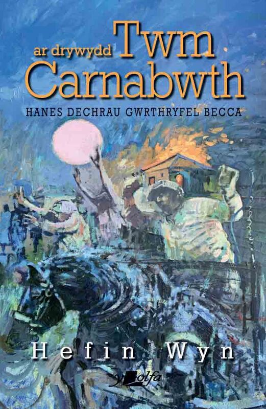 A picture of 'Ar Drywydd Twm Carnabwth' 
                              by Hefin Wyn