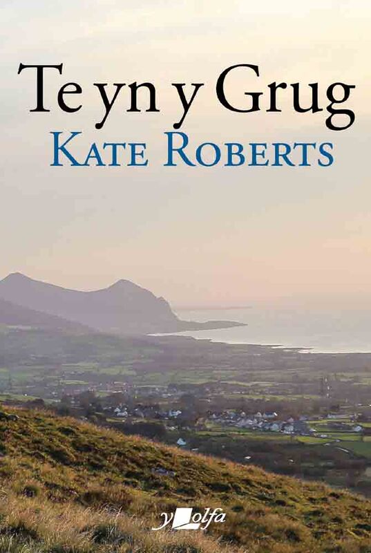 A picture of 'Te yn y Grug' 
                              by Kate Roberts