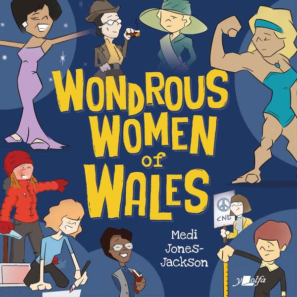 A picture of 'Wondrous Women of Wales' by Medi Jones-Jackson