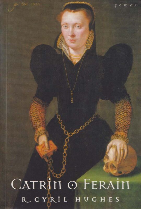 A picture of 'Catrin o Ferain' 
                              by Cyril Hughes