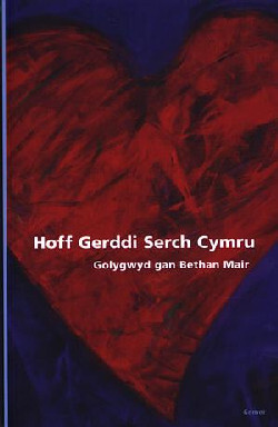 A picture of 'Hoff Gerddi Serch Cymru' 
                              by Bethan Mair