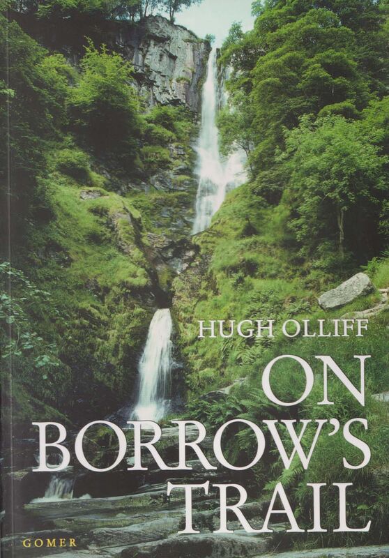 A picture of 'On Borrow's Trail - Wild Wales Then and Now' 
                              by Hugh Olliff