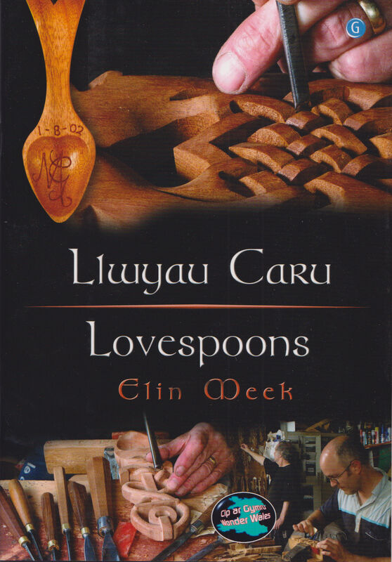 A picture of 'Cyfres Cip ar Gymru / Wonder Wales: Llwyau Caru / Love Spoons' 
                              by Elin Meek