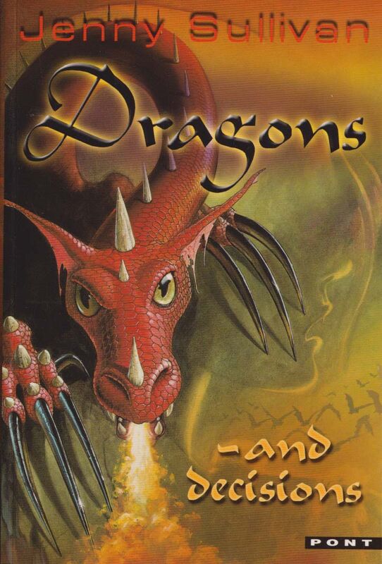 A picture of 'Dragons and Decisions - The Third Book of Tanith' 
                              by Jenny Sullivan