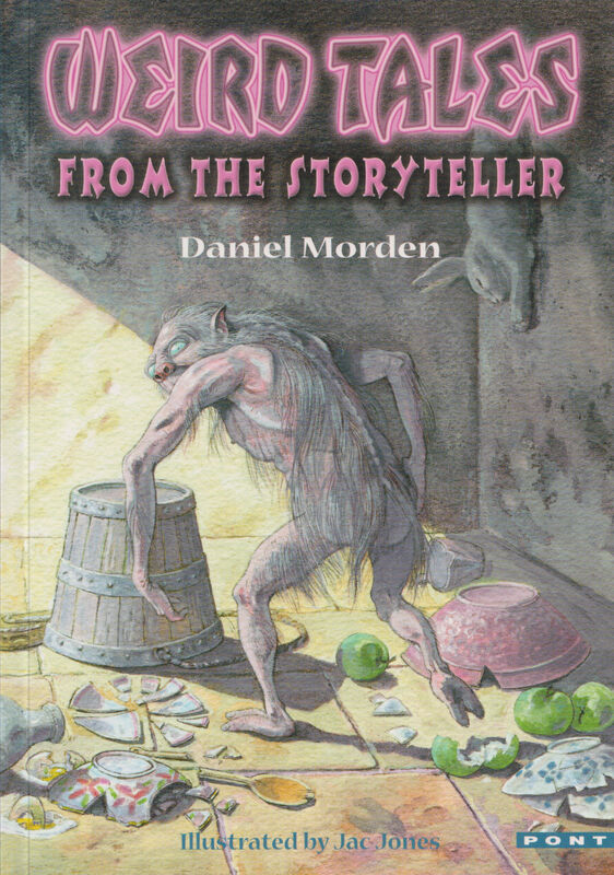 A picture of 'Weird Tales from the Storyteller' 
                              by Daniel Morden
