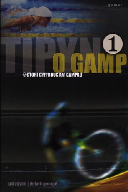 A picture of 'Cyfres Hoff Straeon: Tipyn o Gamp 1' 
                              by Delyth George