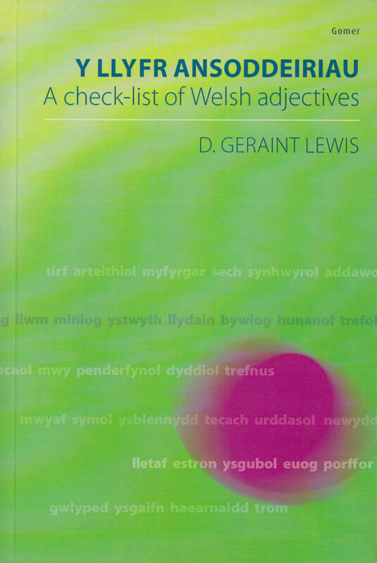 A picture of 'Y Llyfr Ansoddeiriau/ A Check-List of Welsh Adjectives' 
                              by D. Geraint Lewis