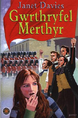 A picture of 'Cyfres 'Slawer Dydd: Gwrthryfel Merthyr' 
                              by Janet Davies