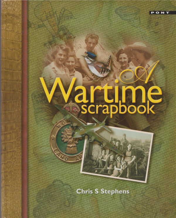 A picture of 'A Wartime Scrapbook' 
                              by Chris S. Stephens