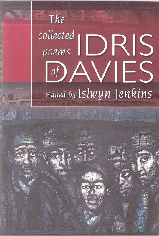 A picture of 'The Collected Poems of Idris Davies' 
                              by Idris Davies
