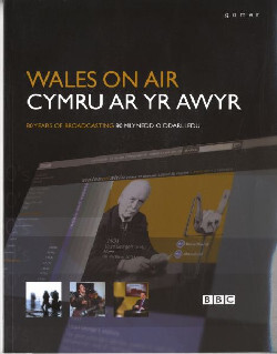 A picture of 'Cymru ar yr Awyr/Wales on Air - 80 Mlynedd o Ddarlledu/80 Years of Broadcasting' 
                              by Liz Davies