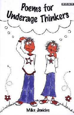 A picture of 'Poems for Underage Thinkers' 
                              by Mike Jenkins