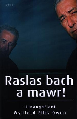 A picture of 'Raslas Bach a Mawr! - Hunangofiant Wynford Ellis Owen' 
                              by Wynford Ellis Owen