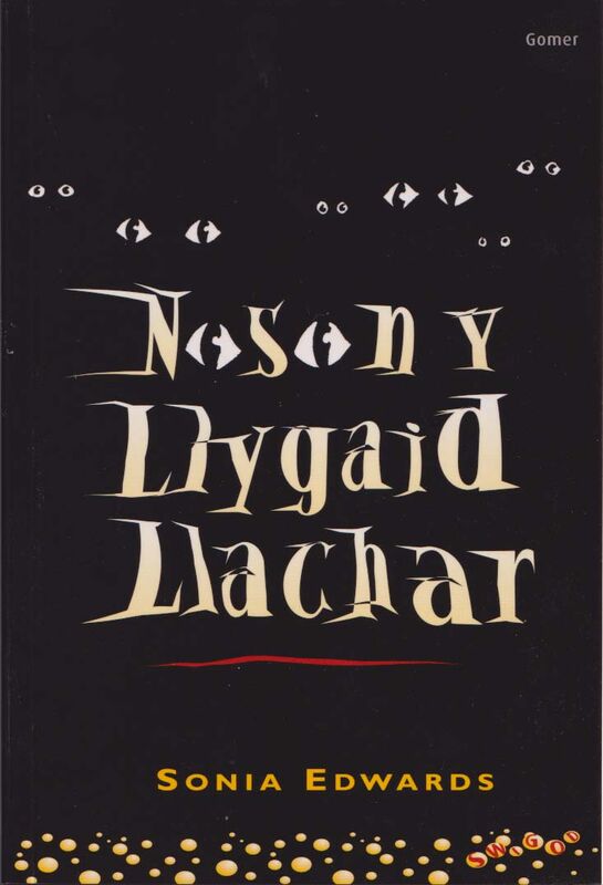 A picture of 'Cyfres Swigod: Noson y Llygaid Llachar' 
                              by Sonia Edwards