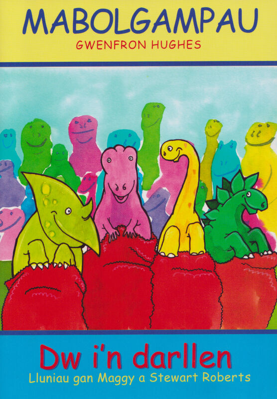 A picture of 'Dw I'n Darllen: Mabolgampau' 
                              by Gwenfron Hughes