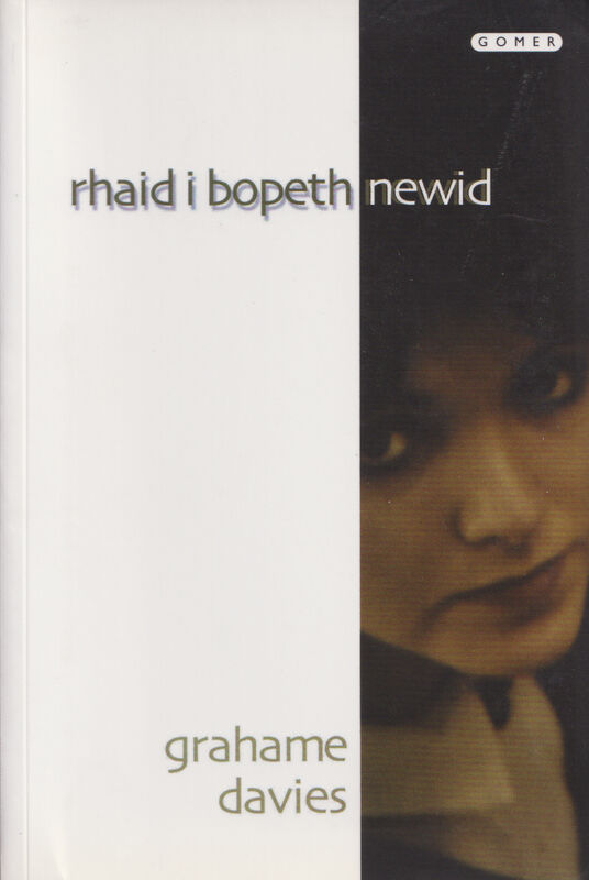 A picture of 'Rhaid i Bopeth Newid' 
                              by Grahame Davies