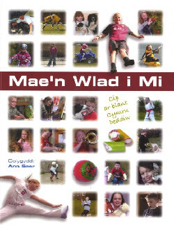 A picture of 'Mae'n Wlad i Mi - Cip ar Blant Cymru Heddiw' 
                              by Ann Saer