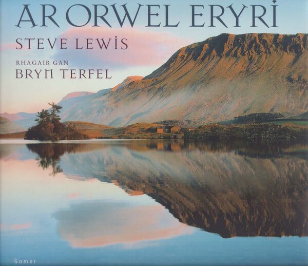 A picture of 'Ar Orwel Eryri' 
                              by Steve Lewis