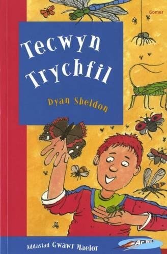 A picture of 'Cyfres ar Wib: Tecwyn Trychfil' 
                              by Dyan Sheldon