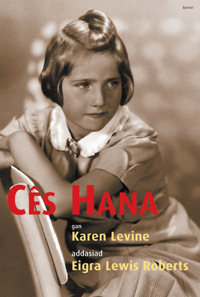 Llun o 'Cês Hana' 
                              gan Karen Levine