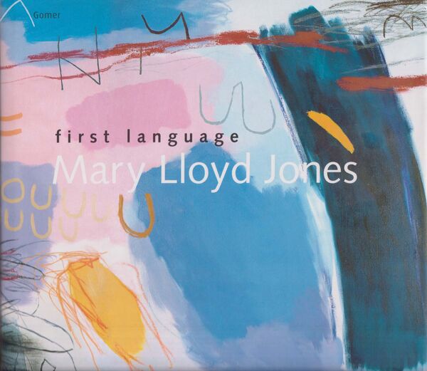 A picture of 'First Language' 
                              by Mary Lloyd Jones