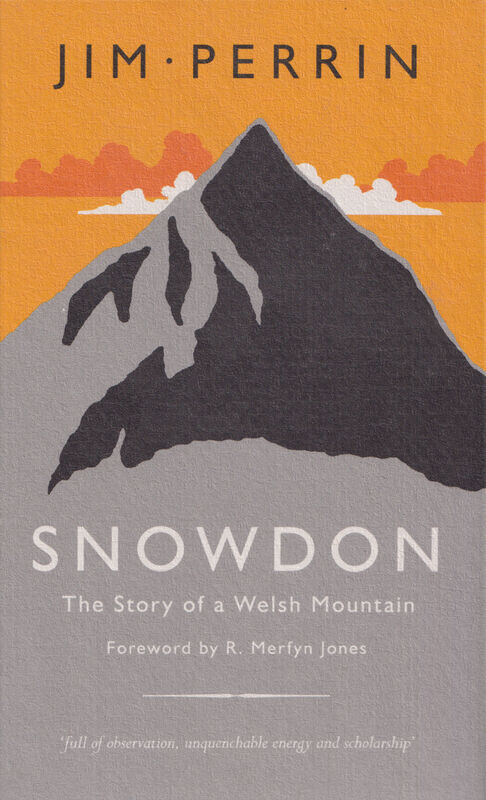 A picture of 'Snowdon - The Story of a Welsh Mountain' 
                              by Jim Perrin