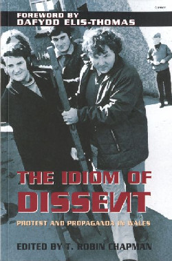 A picture of 'The Idiom of Dissent' 
                              by T. Robin Chapman