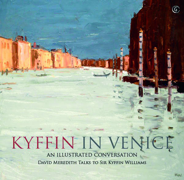 A picture of 'Kyffin in Venice - An Illustrated Conversation' 
                              by David Meredith