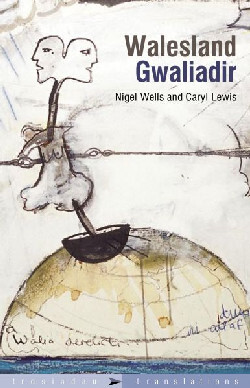 A picture of 'Trosiadau / Translations: Gwaliadir / Walesland' 
                              by Caryl Lewis, Nigel Wells