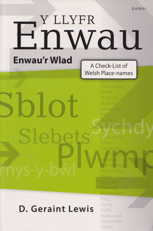 A picture of 'Y Llyfr Enwau - Enwau'r Wlad / A Check-List of Welsh Place-Names' 
                              by D. Geraint Lewis