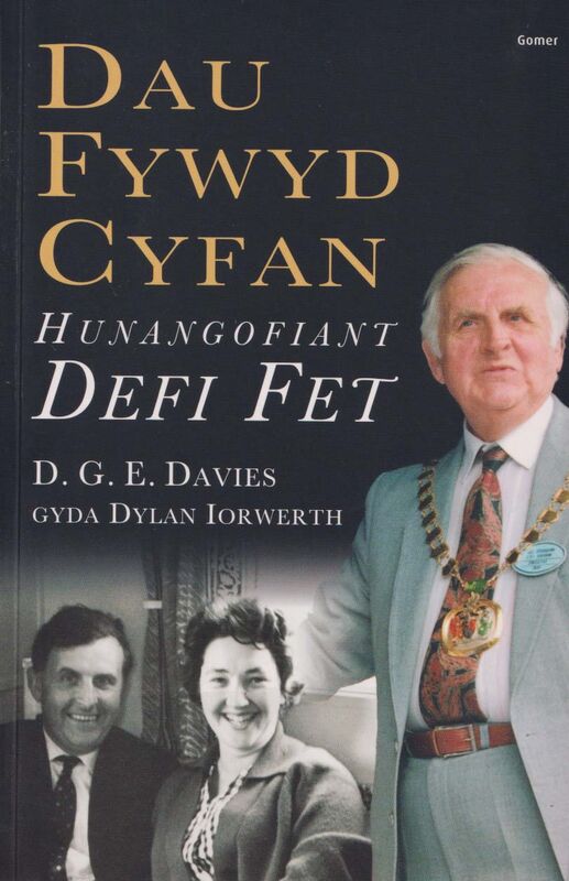 A picture of 'Dau Fywyd Cyfan - Hunangofiant Defi Fet'